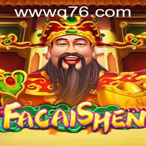 Descubra FaCaiShen: A Aventura Envolvente de Q76.com